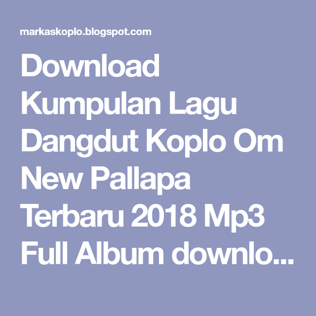 koplo palapa campursari new palapa mp3 download
